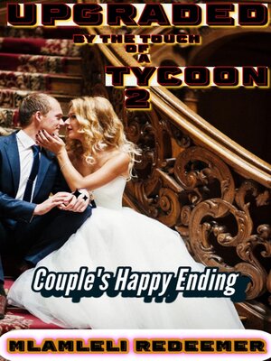 cover image of Upgraded by the Touch of a Tycoon 2 "(Couple's Happy Ending)"